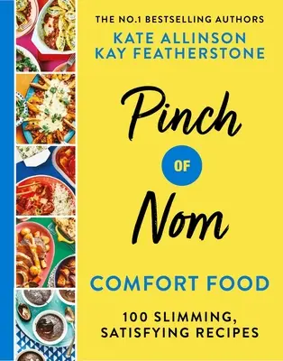 Pinch of Nom Comfort Food - 100 Recetas Adelgazantes y Saciantes - Pinch of Nom Comfort Food - 100 Slimming, Satisfying Recipes