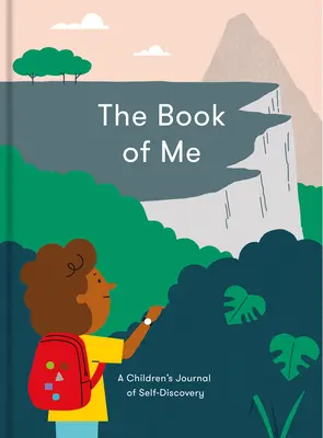 El libro de mí: un diario infantil de autodescubrimiento - The Book of Me: A Children's Journal of Self-Discovery