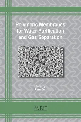 Membranas poliméricas para la depuración del agua y la separación de gases - Polymeric Membranes for Water Purification and Gas Separation