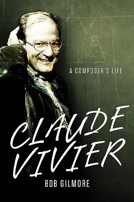 Claude Vivier: la vida de un compositor - Claude Vivier: A Composer's Life