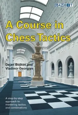 Curso de táctica de ajedrez - A Course in Chess Tactics