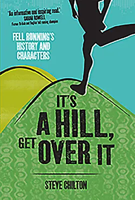 Es una colina, supéralo - It's a Hill, Get Over It