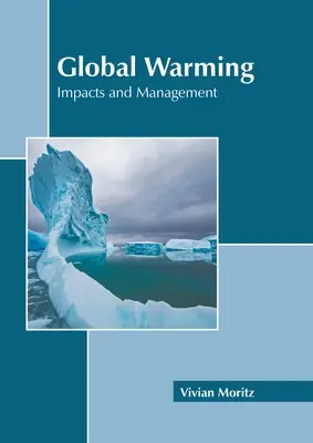 Calentamiento global: Impactos y gestión - Global Warming: Impacts and Management