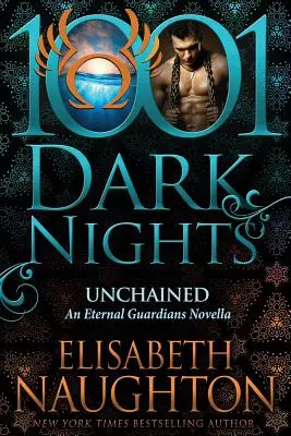 Desencadenados: Una novela de los Guardianes de la eternidad - Unchained: An Eternal Guardians Novella