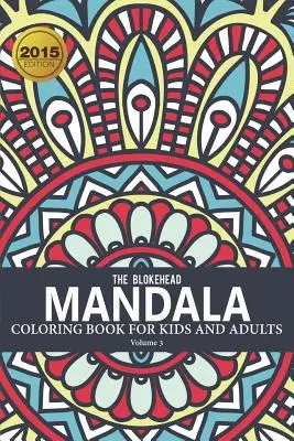 Libro de mandalas para colorear para niños y adultos Volumen 3 - Mandala Coloring Book For Kids & Adults Volume 3