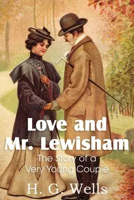 El amor y el señor Lewisham, la historia de una pareja muy joven - Love and Mr. Lewisham, the Story of a Very Young Couple