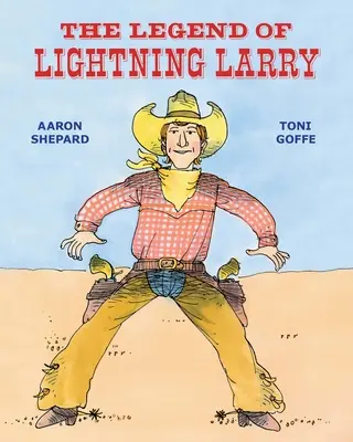 La leyenda de Larry el Relámpago - The Legend of Lightning Larry