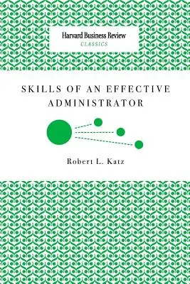 Habilidades de un administrador eficaz - Skills of an Effective Administrator