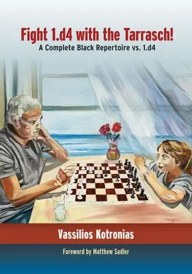 Combate 1.D4 con la Tarrasch!: Un completo repertorio negro contra 1.D4 - Fight 1.D4 with the Tarrasch!: A Complete Black Repertoire vs. 1.D4