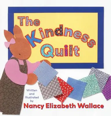 La colcha de la bondad - The Kindness Quilt