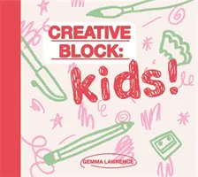 Bloqueo creativo: Niños - Creative Block: Kids!