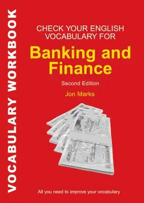 Check Your English Vocabulary for Banking & Finance (Compruebe su vocabulario de inglés para banca y finanzas) - Check Your English Vocabulary for Banking & Finance