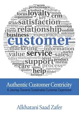 Centricidad auténtica del cliente - Authentic Customer Centricity