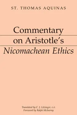 Comentario a la Ética a Nicómaco de Aristóteles - Commentary on Aristotle's Nicomachean Ethics