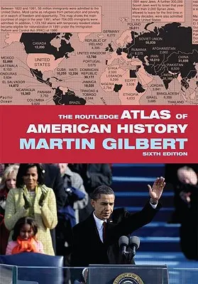 Atlas Routledge de la Historia de Estados Unidos - The Routledge Atlas of American History