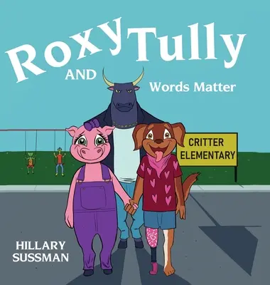 Roxy y Tully Las palabras importan - Roxy and Tully: Words Matter