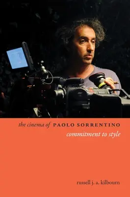 El cine de Paolo Sorrentino: Compromiso con el estilo - The Cinema of Paolo Sorrentino: Commitment to Style