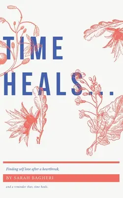 el tiempo cura... - time heals...