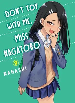 No juegues conmigo, señorita Nagatoro, volumen 9 - Don't Toy with Me, Miss Nagatoro, Volume 9