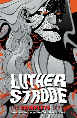 Luther Strode: La serie completa - Luther Strode: The Complete Series