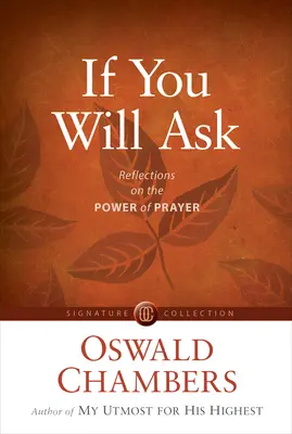 Si pidieras: Reflexiones sobre el poder de la oración - If You Will Ask: Reflections on the Power of Prayer