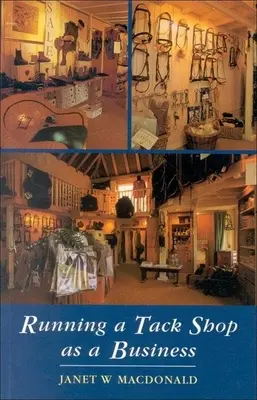 Dirigir una guarnicionería como negocio - Running a Tack Shop as a Business