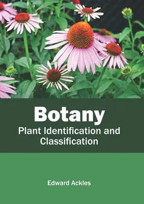 Botánica: Identificación y Clasificación de Plantas - Botany: Plant Identification and Classification