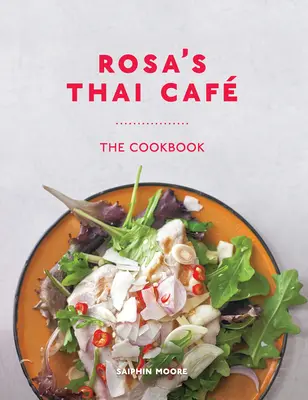 Rosa's Thai Caf: El Libro de Cocina - Rosa's Thai Caf: The Cookbook