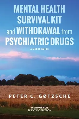 Mental Health Survival Kit and Withdrawal from Psychiatric Drugs: Guía del usuario - Mental Health Survival Kit and Withdrawal from Psychiatric Drugs: A User's Guide