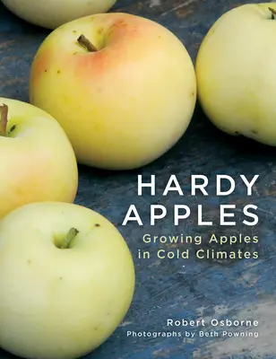 Manzanas resistentes: Cultivo de manzanas en climas fríos - Hardy Apples: Growing Apples in Cold Climates