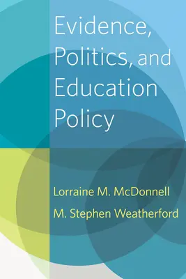 Evidence, Politics, and Education Policy (Pruebas, política y política educativa) - Evidence, Politics, and Education Policy