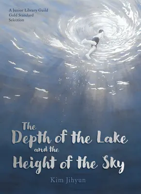 La profundidad del lago y la altura del cielo - The Depth of the Lake and the Height of the Sky