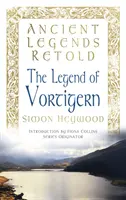 Leyendas antiguas contadas: La leyenda de Vortigern - Ancient Legends Retold: The Legend of Vortigern