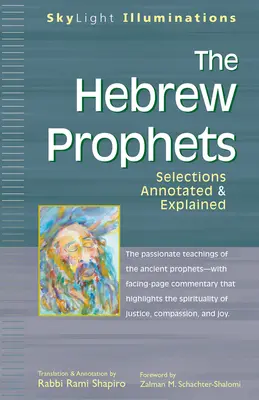 Los profetas hebreos: Selecciones comentadas y explicadas - The Hebrew Prophets: Selections Annotated & Explained