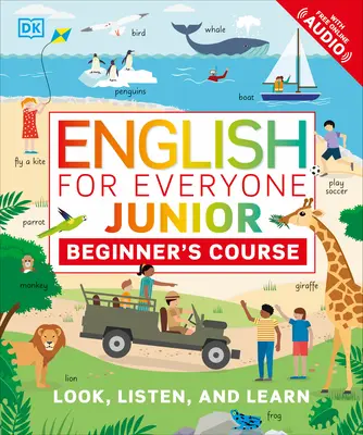 Inglés para todos Junior: Beginner's Course - English for Everyone Junior: Beginner's Course