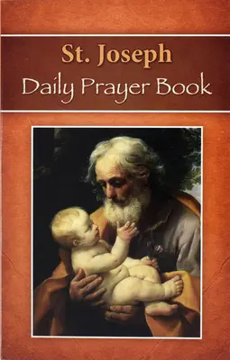 Libro de oraciones diarias de San José: Oraciones, lecturas y devociones para todo el año. Incluye las oraciones matutinas y vespertinas de la Liturgia de las Horas. - St. Joseph Daily Prayer Book: Prayers, Readings, and Devotions for the Year Including, Morning and Evening Prayers from Liturgy of the Hours