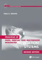 Principios de los sistemas de navegación integrados GNSS, inerciales y multisensor, segunda edición - Principles of GNSS, Inertial, and Multisensor Integrated Navigation Systems, Second Edition