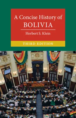 Breve historia de Bolivia - A Concise History of Bolivia