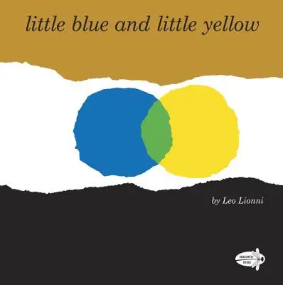 Pequeño azul y pequeño amarillo - Little Blue and Little Yellow