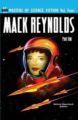 Maestros de la Ciencia Ficción, Vol. Cuatro: Mack Reynolds, Primera Parte - Masters of Science Fiction, Vol. Four: Mack Reynolds, Part One