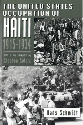 La ocupación estadounidense de Haití, 1915-1934 - The United States Occupation of Haiti, 1915-1934