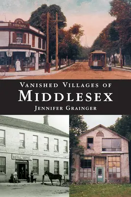 Pueblos desaparecidos de Middlesex - Vanished Villages of Middlesex