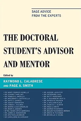 El asesor y mentor del doctorando: Consejos sabios de los expertos - The Doctoral StudentOs Advisor and Mentor: Sage Advice from the Experts