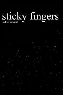 Dedos pegajosos - Sticky Fingers