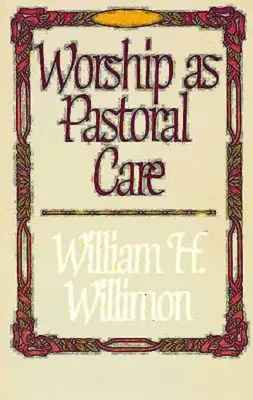 El culto como cuidado pastoral - Worship as Pastoral Care