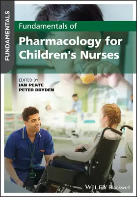 Fundamentos de farmacología para enfermería infantil - Fundamentals of Pharmacology for Children's Nurses