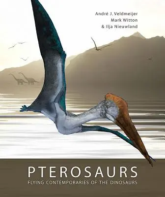 Pterosaurios: Contemporáneos voladores de los dinosaurios - Pterosaurs: Flying Contemporaries of the Dinosaurs
