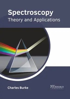 Espectroscopia: Teoría y aplicaciones - Spectroscopy: Theory and Applications