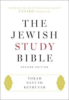 La Biblia de Estudio Judío: Segunda edición - The Jewish Study Bible: Second Edition