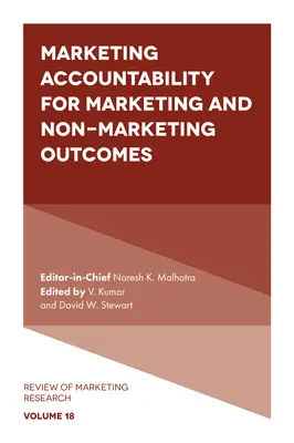 Marketing Accountability for Marketing and Non-Marketing Outcomes (Responsabilidad de marketing para resultados de marketing y no de marketing) - Marketing Accountability for Marketing and Non-Marketing Outcomes